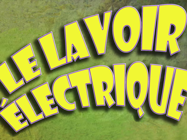Le Lavoir Electrique