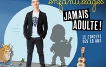 Aldebert: Enfantillages, Jamais Adultes!