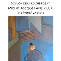 Exposition "Les Imprévisibles" de Mila et Jacques Andrieux