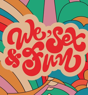 We, Sex et Fun