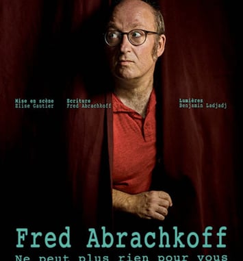 Fred Abrachkoff ne peut plus rien pour vous