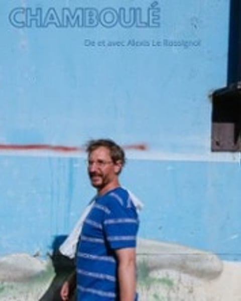 Alexis Le Rossignol : Un Tantinet Chamboulé